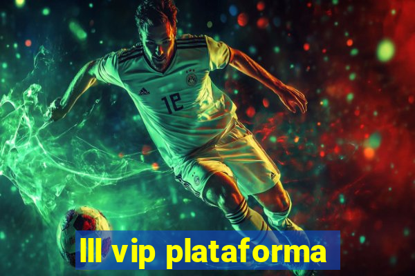 lll vip plataforma